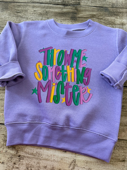 Throw Me Something Toddler Sweatshirt